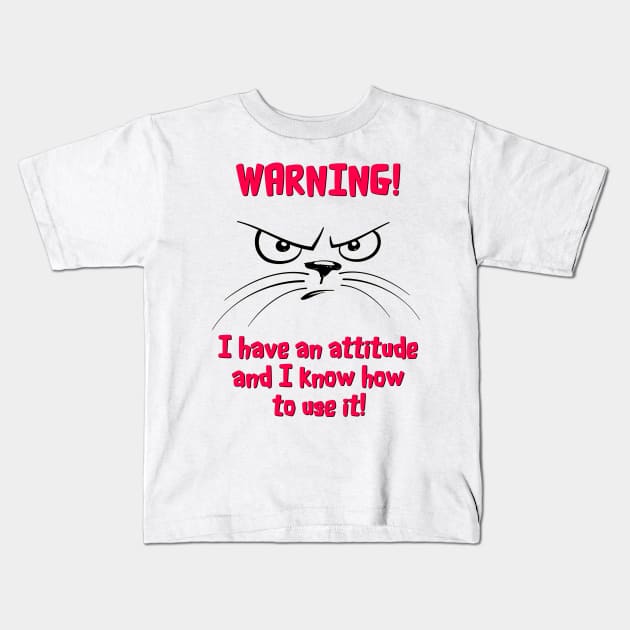 Cat with an Attitude Kids T-Shirt by Naves